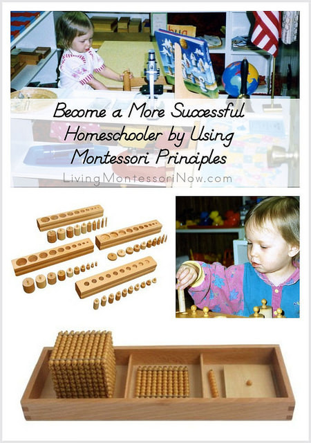 Become a More Successful Homeschooler by Using Montessori Principles