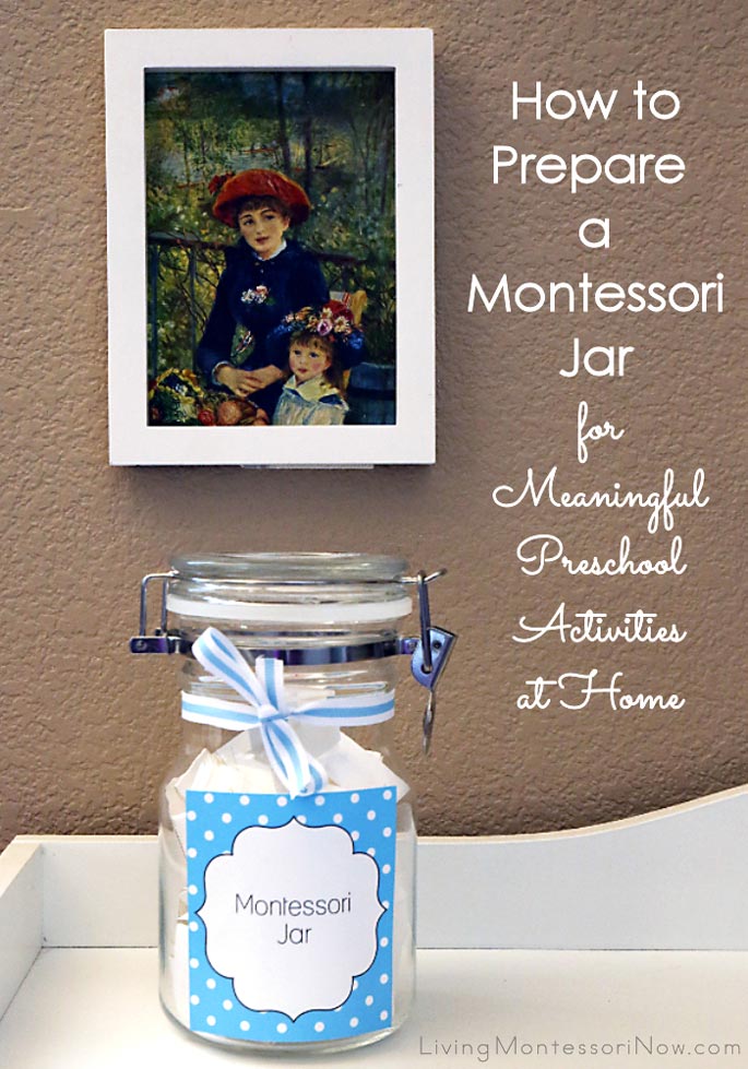 How to Prepare a Montessori Jar for Meaningful Preschool Activities at Home