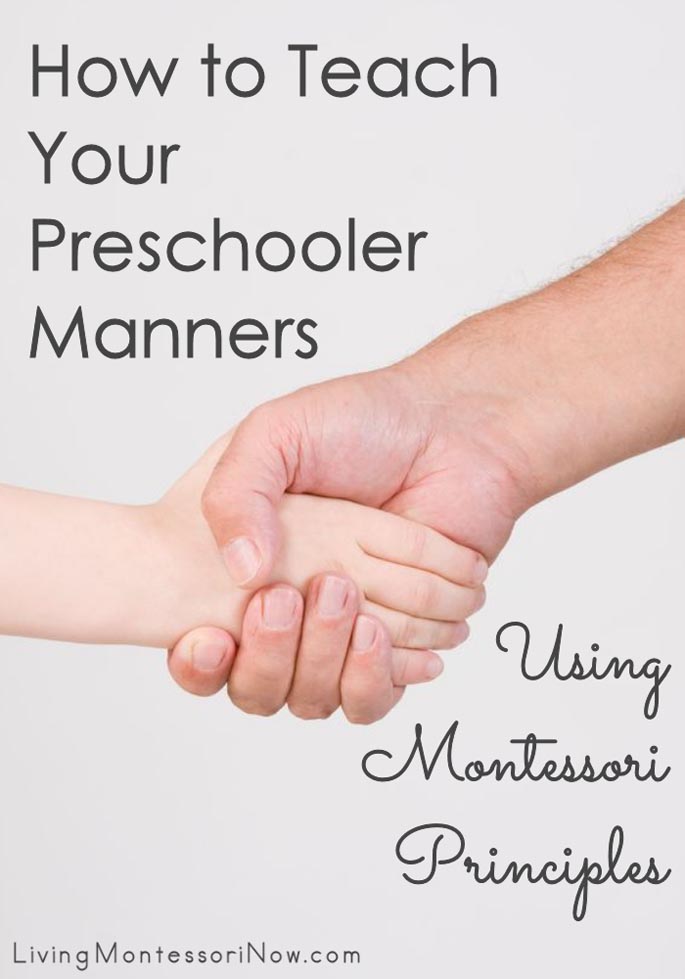 How to Teach Your Preschooler Manners Using Montessori Principles