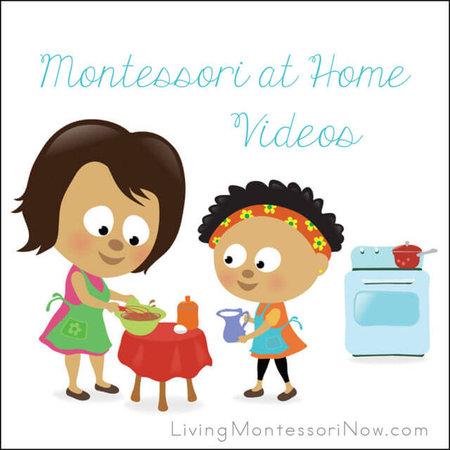 Montessori at Home Videos