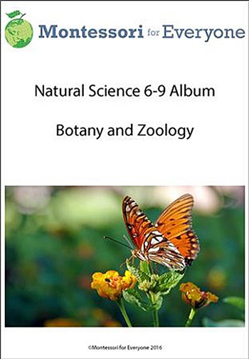 Natural Science 6-9 Album - Botany and Zoology from Montessori for Everyone