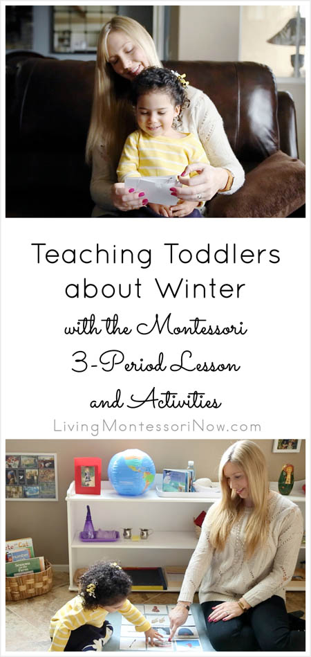 Teaching Toddlers about Winter with the Montessori 3-Period Lesson and Activities
