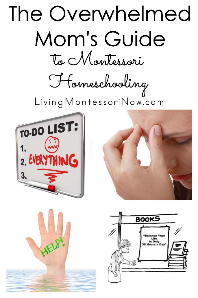 The Overwhelmed Mom's Guide to Montessori Homeschooling